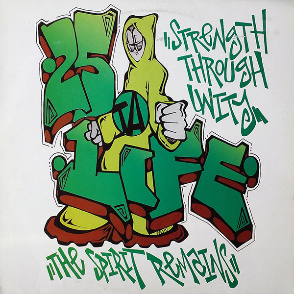 25 TA LIFE – Strength Through Unity The Spirit Remains(1997/1998, Good Life Recordings)