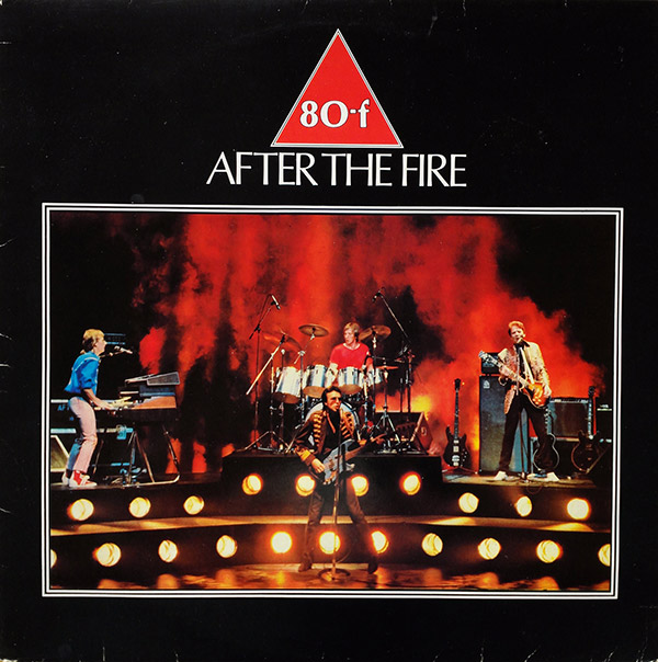 AFTER THE FIRE – 80-f(1980, Epic)