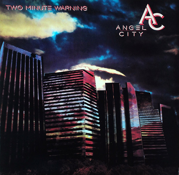 THE ANGEL CITY – Two Minute Warning(1984, MCA)