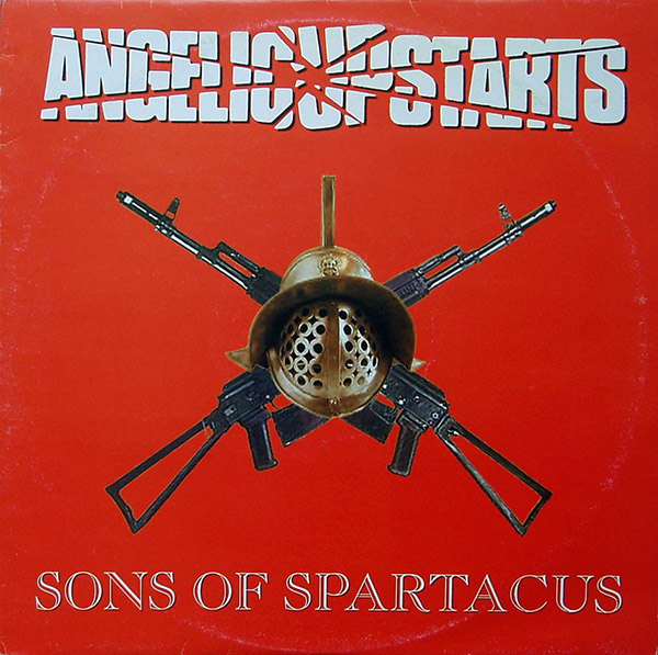 ANGELIC UPSTARTS – Sons Of Spartacus(2002, Knock Out)