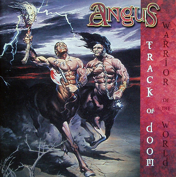 ANGUS – Track Of Doom/ Warrior Of The World(1986/1987/2001, Sentinel Steel)