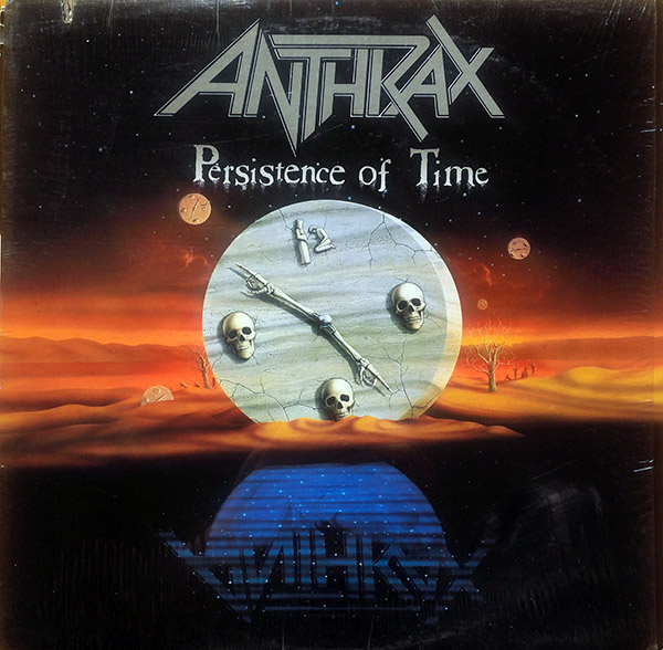 ANTHRAX – Persistence Of Time(Island, 1990)