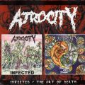 ATROCITY – Infected / The Art of Death(2001, Powerage)