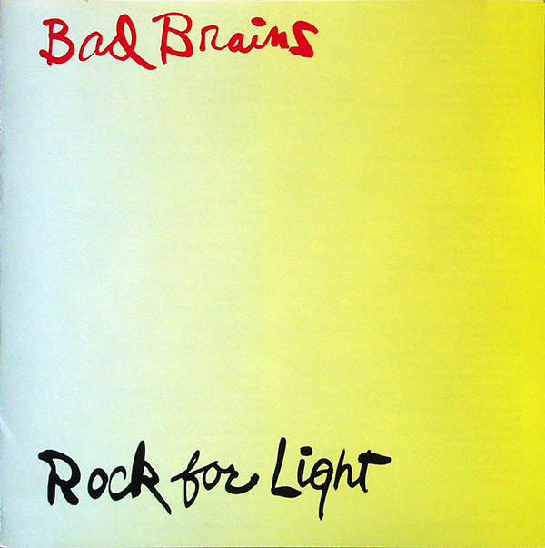 BAD BRAINS – Rock For Light(1991, Caroline)