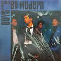 BE MODERN – Boys Be Modern(1986, Epic)