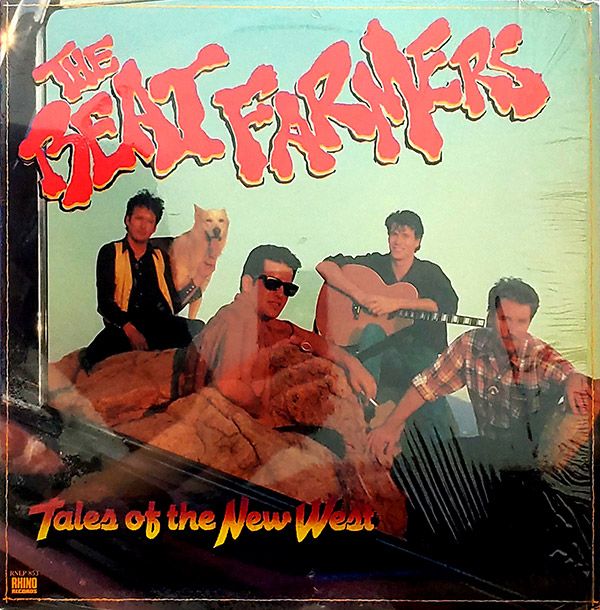 THE BEAT FARMERS – Tales Of The New West(1985, Rhino Records)