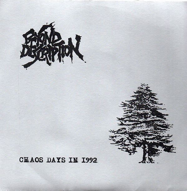 BEYOND DESCRIPTION – Chaos Days In 1992(2000, Smog Veil)