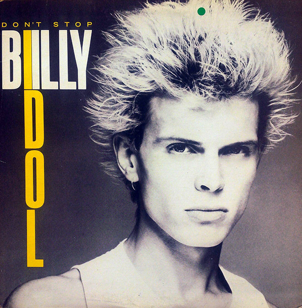 BILLY IDOL – Don’t Stop(1981, Chrysalis)