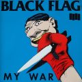 BLACK FLAG – My War(1983/1990, SST)