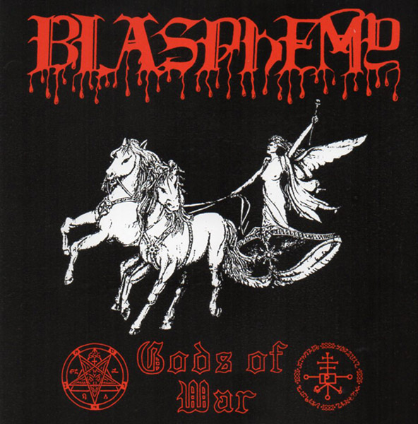 BLASPHEMY – Gods of War(1993/2018, Nuclear War Now! Productions)