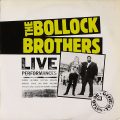 THE BOLLOCK BROTHERS – Live Performances Official Bootleg(1983, Charly)