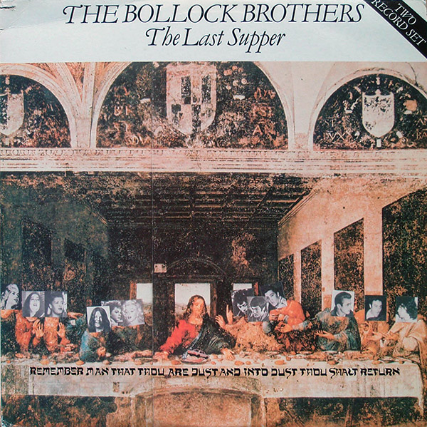 THE BOLLOCK BROTHERS – The Last Supper(1983, Charly)