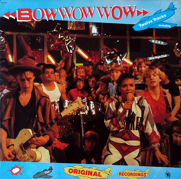 BOW WOW WOW – Original Recordings(1982, Harvest)