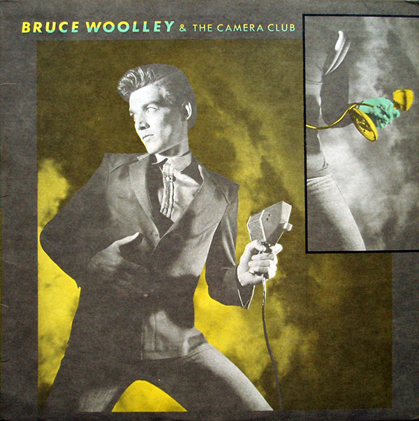 BRUCE WOOLLEY & THE CAMERA CLUB – S/T(1979, Columbia)