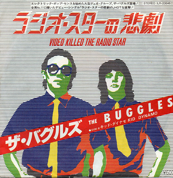 THE BUGGLES – Video Killed The Radio Star(1979, Island Records)