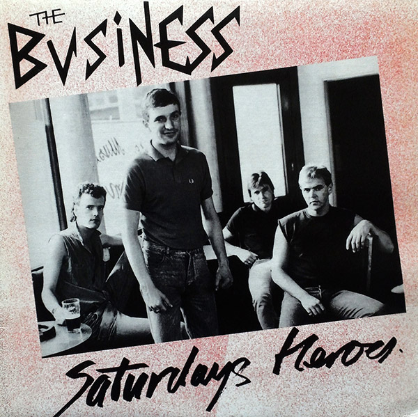 THE BUSINESS – Satrudays Heroes(1996, Taang!)