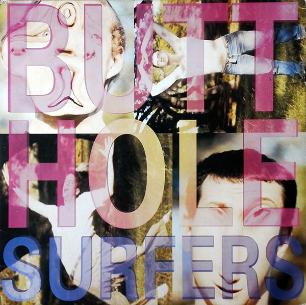 BUTTHOLE SURFERS – Piouhgd(1991, Rough Trade)