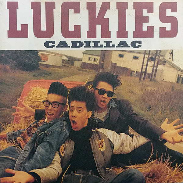 CADILLAC – Luckies(1986, Moon Records)