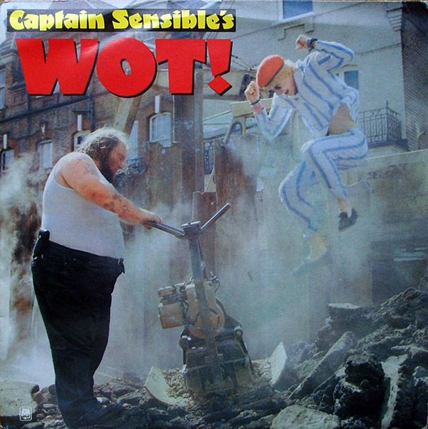 CAPTAIN SENSIBLE – Wot!(1982, A&M)
