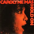 CAROLYN MAS – Hold On(1980, Mercury)