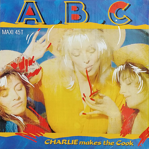 CHARLIE MAKES THE COOK – A.B.C(1989, Touch Of Gold)