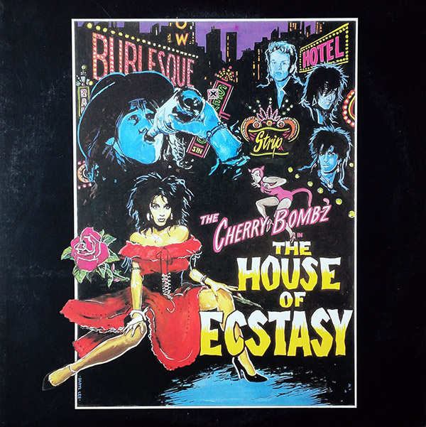 THE CHERRY BOMBZ – House Of Ecstasy(1986, Mercury)