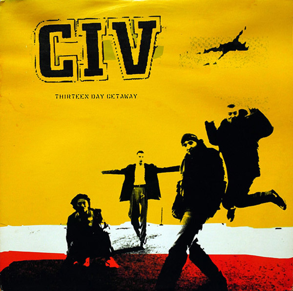 CIV – Thirteen Day Getaway(1998, Atlantic)