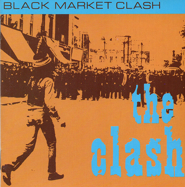 THE CLASH – Black Market Clash(1991, Columbia)