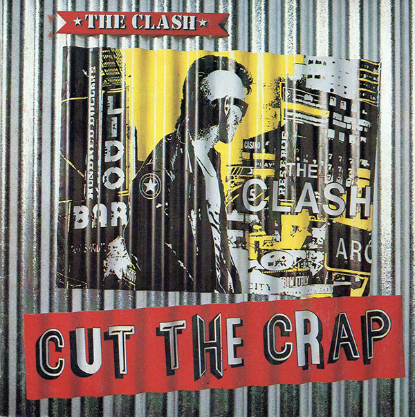 THE CLASH – Cut The Crap(1985/1991, Columbia)