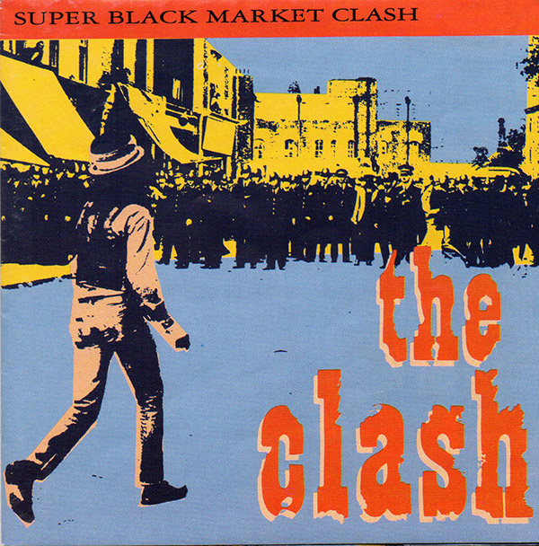 THE CLASH – Super Black Market Clash(1993, Sony Music Entertainment)