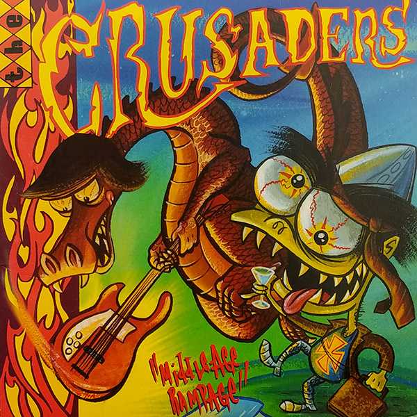 THE CRUSADERS – Middle-Age rampage(1999, Dionysus Records)