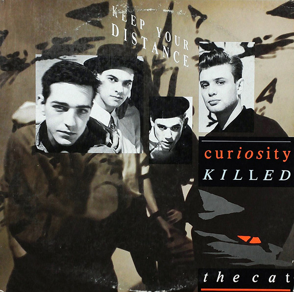 CURIOSITY KILLED THE CAT – Keep Your Distance(1987, Mercury)