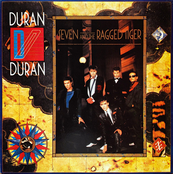 DURAN DURAN – Seven And The Ragged Tiger(1984, Oasis)