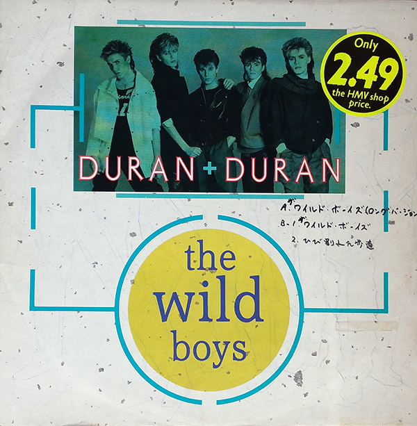 DURAN DURAN – Wild Boys(1984, EMI)