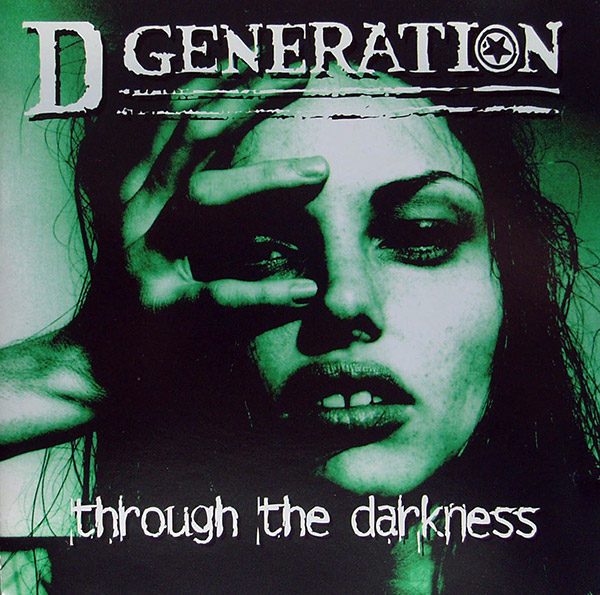 D GENERATION – Through The Darkness(1999, Sony Music Entertainmnet)