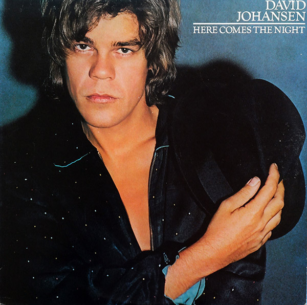 DAVID JOHANSEN – Here Comes The Night(1981, CBS)