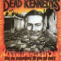 DEAD KENNEDYS – Give Me Convenience Or Give Me Death(1987/1993,  Alternative Tentacles)