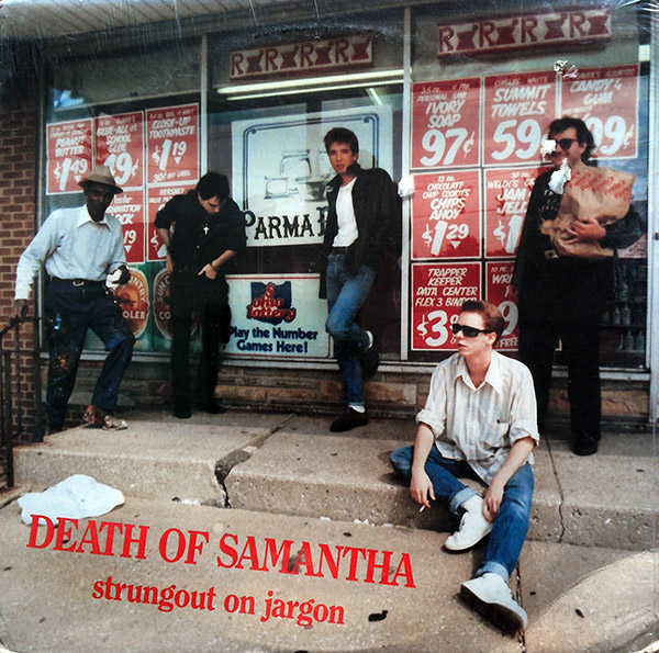 DEATH OF SAMANTHA – Strungout On Jargon(1986, Homestead)