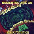 DEMENTED ARE GO – Hellucifernation(1999, Crazy Love)