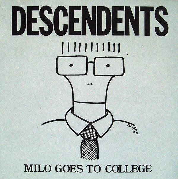 DESECNDENTS – Milo Goes To College(1982/1991, SST)