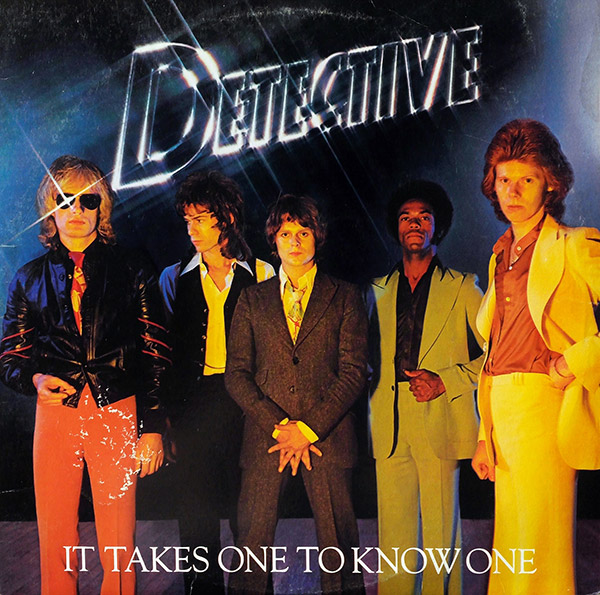 DETECTIVE – It Takes One To Know One(1977, Swan Song)