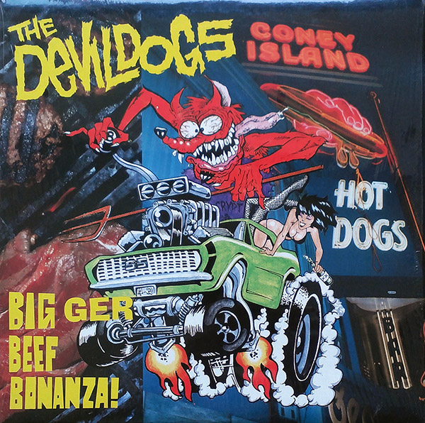 THE DEVIL DOGS – Bigger Beef Bonanza!(1990, Crypt Records)