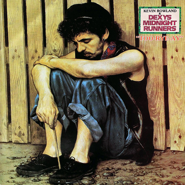 KEVIN ROWLAND & DEXYS MIDNIGHT RUNNERS – Too-Rye-Ay(1982, Phonogram)