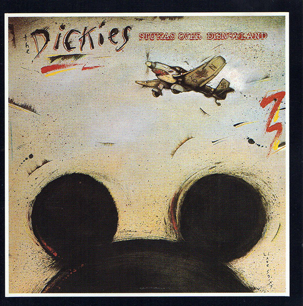 THE DICKIES – Stukas Over Disneyland(1983/1988, Restless)