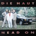 DIE HAUT – Head On(1992, What’s So Funny About..)