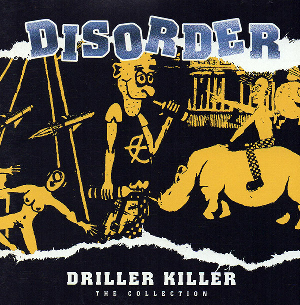 DISORDER – Driller Killer : The Collection(1996, Cleopatra)