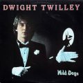 DWIGHT TWILLEY – Wild Dog(1986, CBS Associated)