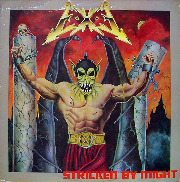 E-X-E – Stricken By Night(1987, Axis)