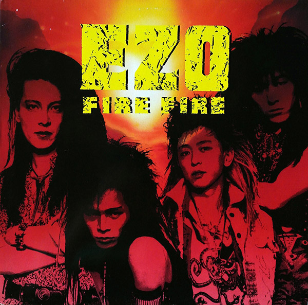 EZO – Fire Fire(1989, Geffen)