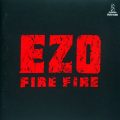 EZO – Fire Fire(1989, Invitation)